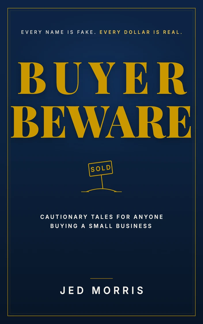 Buyer Beware book cover: cautionary tales for anyone buying a small business